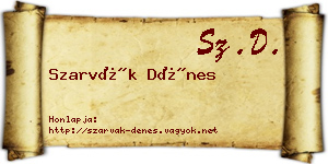 Szarvák Dénes névjegykártya